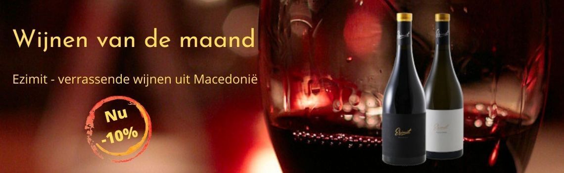 Ezimit wijnen uit Macedonië in de aanbieding. Nu 10% korting